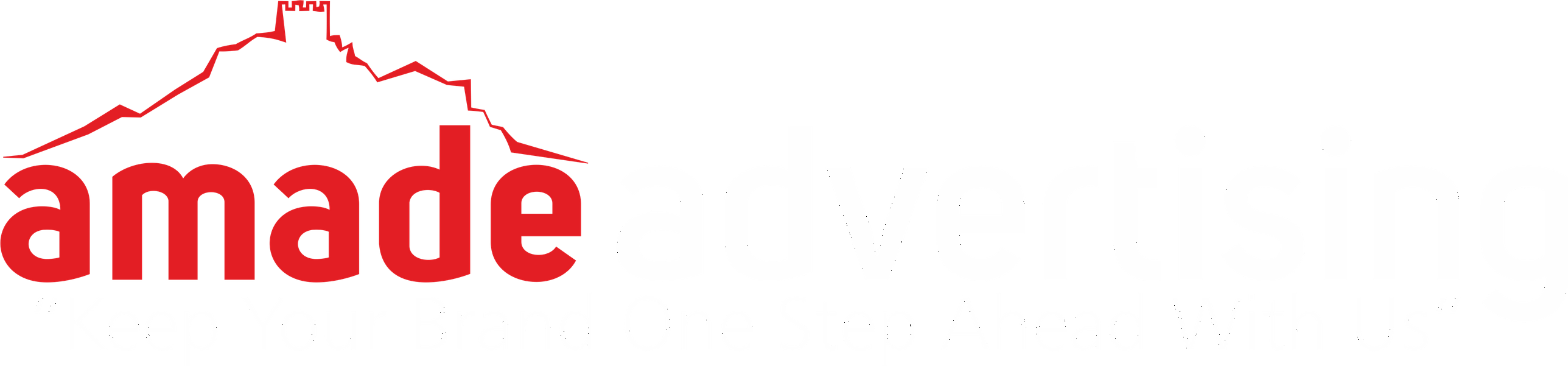 Amade Advertising — Keep Your Brand One Step Ahead With Us